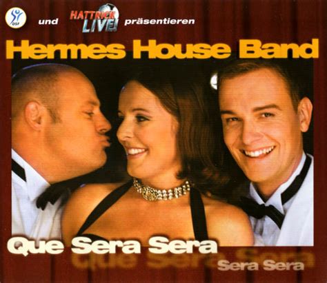 hermes house band que sera sera ch|que sera sera winners.